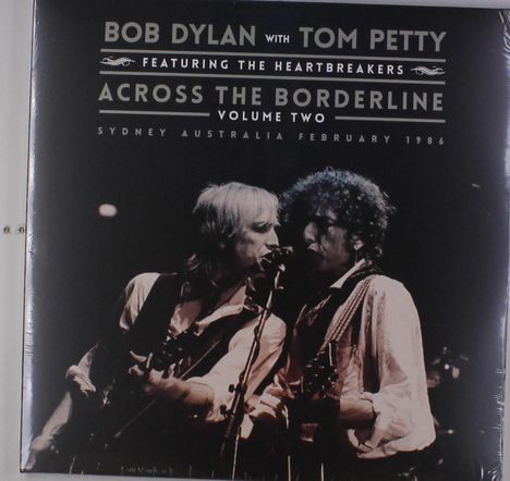 Bob Dylan &amp; Tom Petty: Across The Borderline Vol. 2, 2 LPs