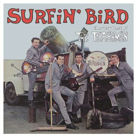 The Trashmen: Surfin' Bird: The Very Best Of The Trashmen, CD
