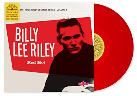Billy Lee Riley: Red Hot (remastered) (Limited Edition) (Colored Vinyl), Single 10"