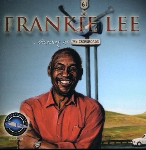 Frankie Lee (geb. 1982): Standing At The Crossroads, CD
