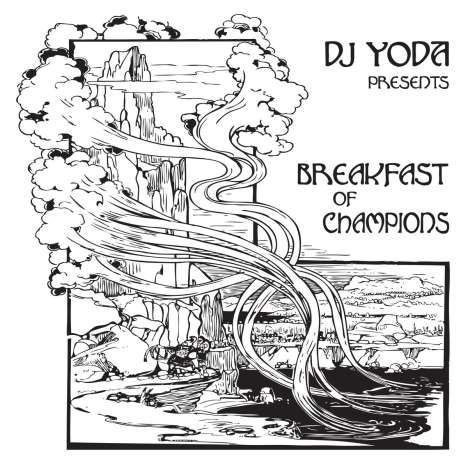 DJ Yoda: presents BREAKFAST OF CHAMPIONS, LP