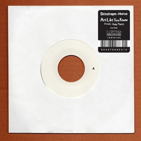 Im Bild steht: "Skinshape • Horus", "Act Like You Know", und "Lewis Recordings". Schallplattenhülle mit großem Loch.