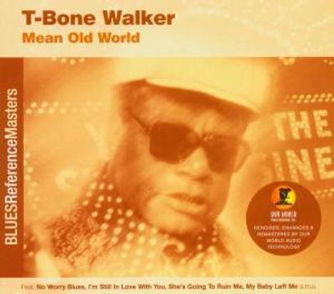 T-Bone Walker: Mean Old World, CD