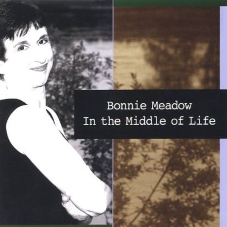 Bonnie Meadow: In The Middle Of Life, CD