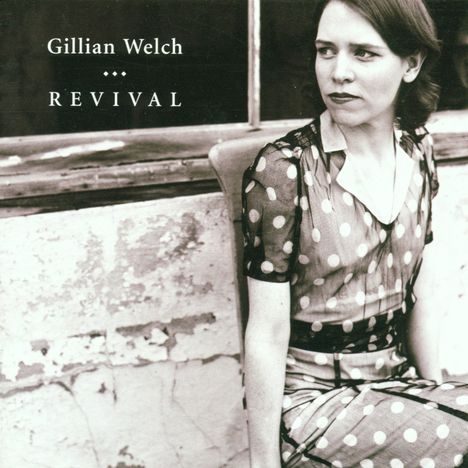 Gillian Welch: Revival, CD