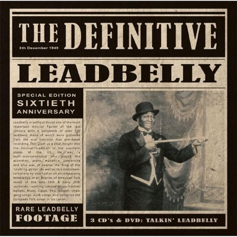 Leadbelly (Huddy Ledbetter): The Definitive (3CD + DVD), 3 CDs und 1 DVD
