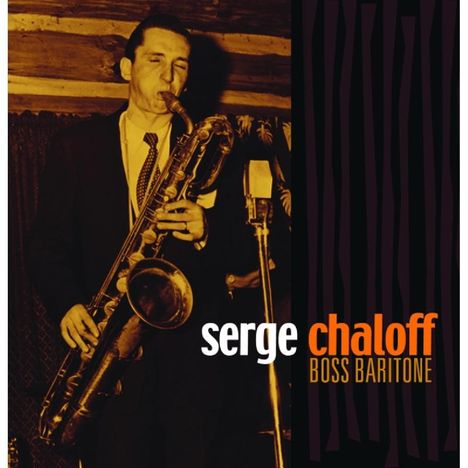 Serge Chaloff (1923-1957): Boss Baritone, 4 CDs