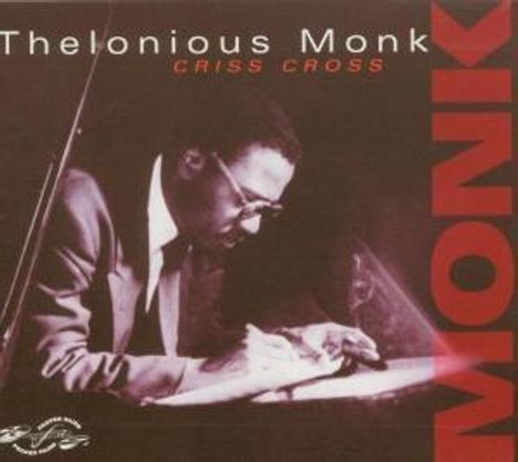 Thelonious Monk (1917-1982): Criss-Cross, 2 CDs