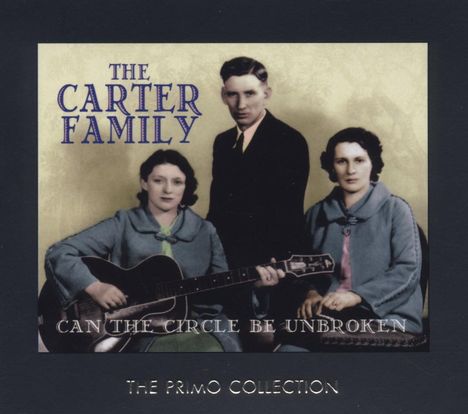 The Carter Family: Can The Circle Be Unbroken, 2 CDs