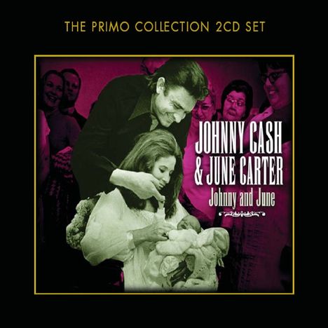 Johnny Cash &amp; June Carter Cash: Johnny And June, 2 CDs