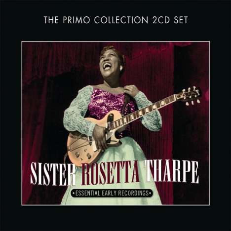 Sister Rosetta Tharpe: Essential Early Recordings, CD