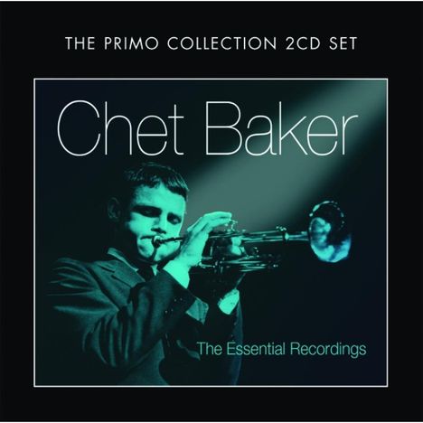 Chet Baker (1929-1988): Essential Early Recordings, 2 CDs