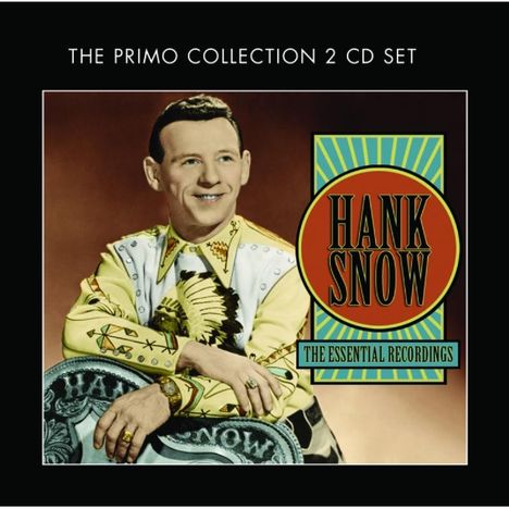 Hank Snow: The Essential Recordings, 2 CDs