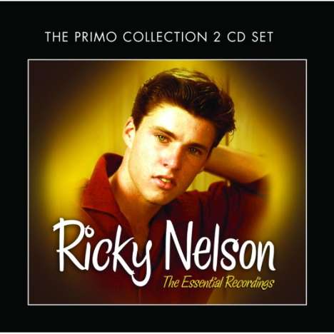 Rick (Ricky) Nelson: The Essential Recordings, 2 CDs