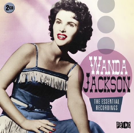 Wanda Jackson: The Essential Recordings, 2 CDs