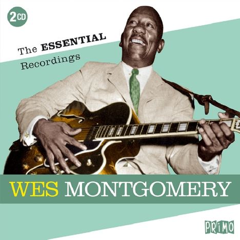 Wes Montgomery (1925-1968): Essential Recordings, 2 CDs