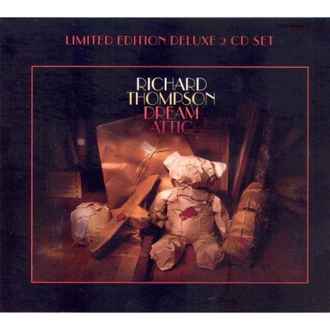 Richard Thompson: Dream Attic (Limited Deluxe Edition), 2 CDs
