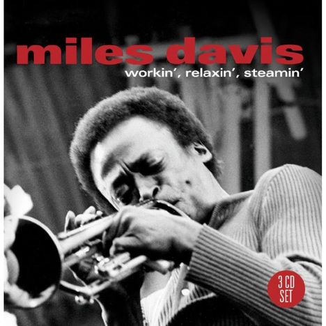 Miles Davis (1926-1991): Workin', Relaxin', Steamin', 3 CDs