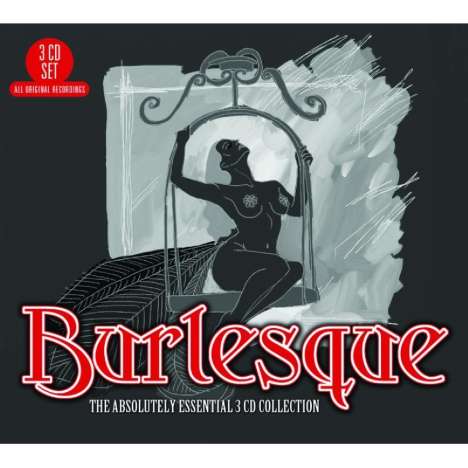 Burlesque: The Absolutely Essential, 3 CDs