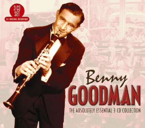 Benny Goodman (1909-1986): Absolutely Essential, 3 CDs