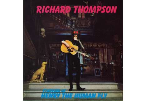 Richard Thompson: Henry The Human Fly (180g), LP
