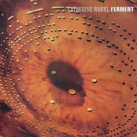 Catherine Wheel: Ferment, 2 LPs