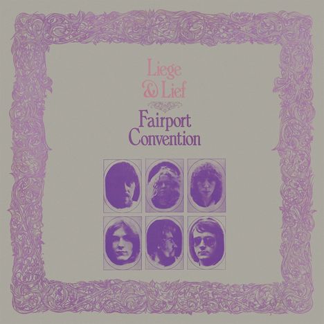 Fairport Convention: Liege &amp; Lief (180g), LP