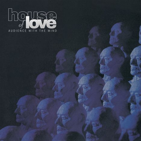 The House Of Love: Audience With The Mind (180g), LP