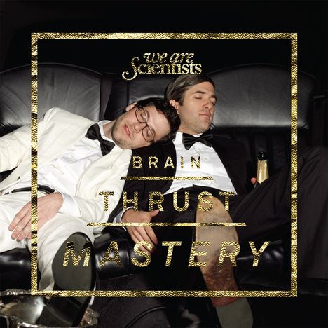 We Are Scientists: Brain Thrust Mastery (Deluxe Edition), 2 LPs