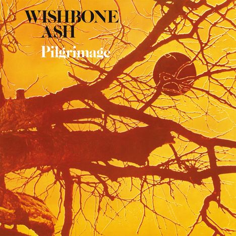 Text: "WISHBONE ASH Pilgrimage". Eine Illustration von Ästen vor einem gelben Himmel.