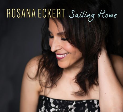 Rosana Eckert: Sailing Home, CD