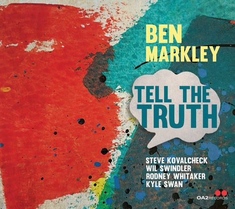 „Ben Markley, Tell the Truth“ steht in gelben und blauen Buchstaben auf einem bunten, abstrakten Hintergrund.
