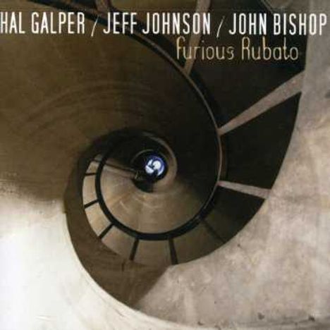Hal Galper &amp; Jeff Johnson: Furious Rubato, CD