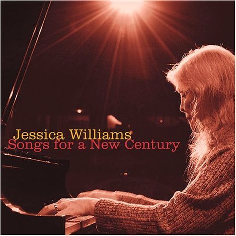 Jessica Williams (1948-2022): Songs For A New Century, CD