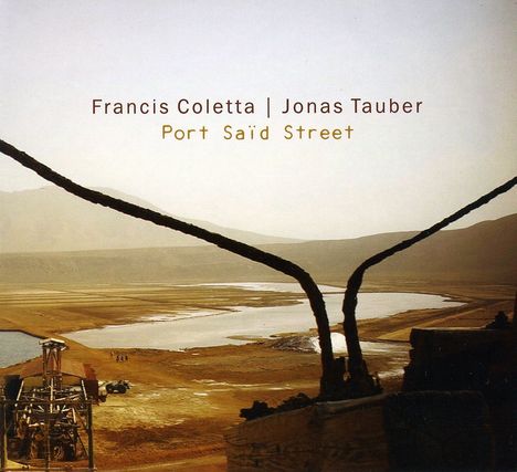 Francis Coletta & Jonas Taube: Port Said Street, CD