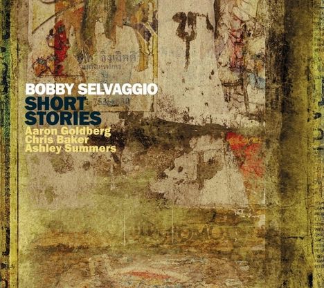 Bobby Selvaggio: Short Stories, CD