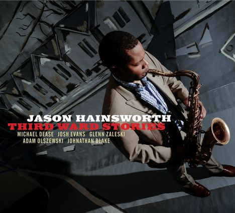 Jason Hainsworth: Third Ward Stories, CD