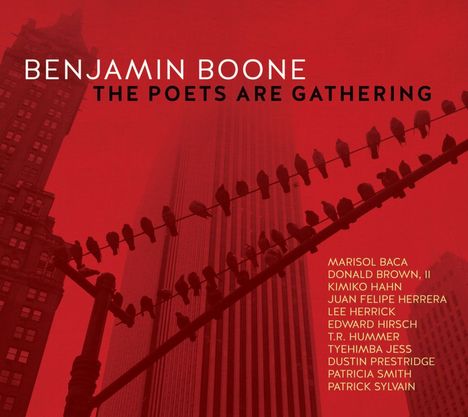 Benjamin Boone (geb. 1963): Poets Are Gathering, CD