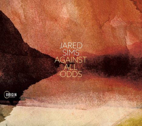 Jared Sims: Against All Odds, CD