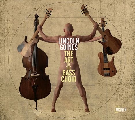 Lincoln Goines: The Art Of The Bass Choir, CD