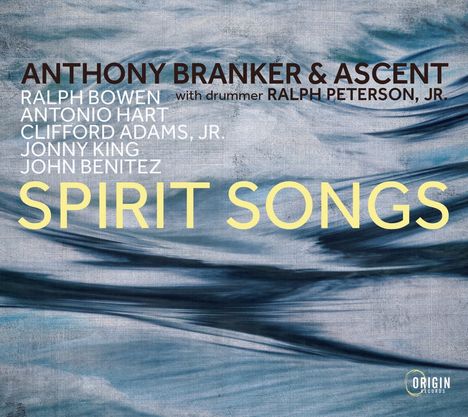 Anthony Branker &amp; Ascent: Spirit Songs, CD