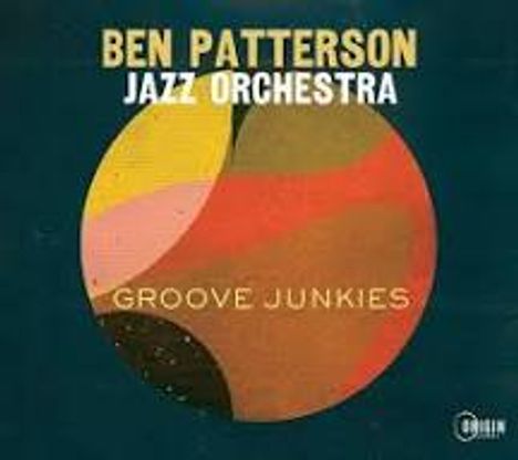 Ben Patterson (Trombone): Groove Junkies, CD