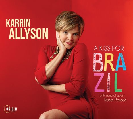 Karrin Allyson (geb. 1963): Kiss For Brazil, CD