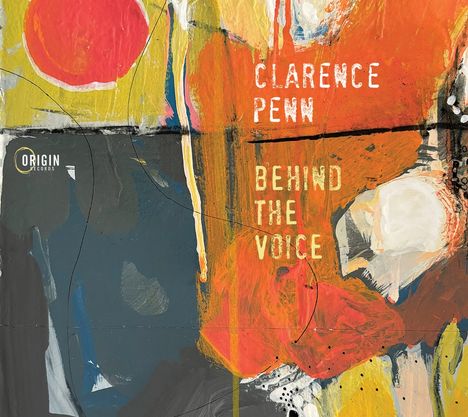 Clarence Penn (geb. 1968): Behind The Voice, CD