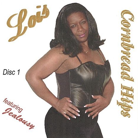 Lois: Cornbread Hips, CD