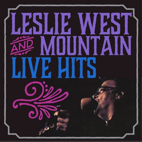 Leslie West &amp; Mountain: Live Hits, CD