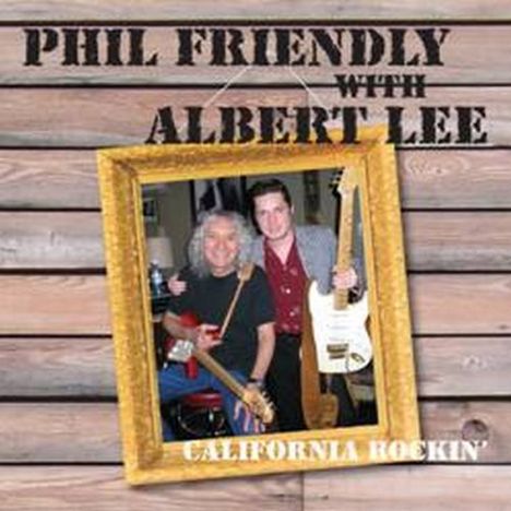 P. Friendly/Albert Lee: California Rockin', CD