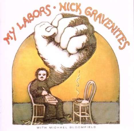 Nick Gravenites: My Labour &amp; More, CD