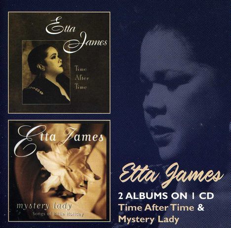 Etta James: Time After Time / Mystery Lady, 2 CDs