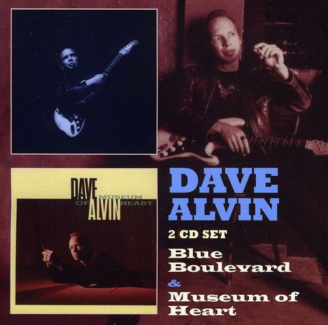 Dave Alvin: Blue Boulevard/Museum Of Heart, 2 CDs